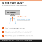 Fit-check graphic 'Is this your seal?' subtitled BIF062 push-on bifold seal, T-ridge diagram and three checks